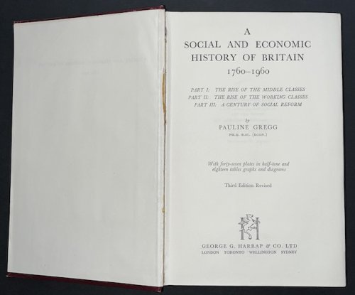 A Social And Economic History Of Britain 1760-1960