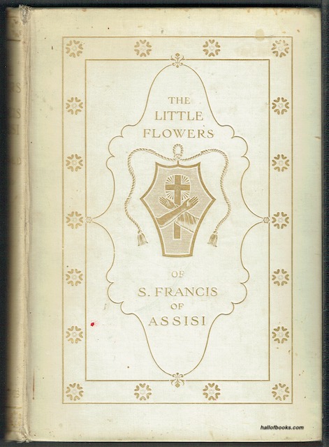 The Little Flowers Of St. Francis Of Assisi
