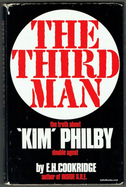The Third Man: The Truth About 'Kim' Philby, Double Agent