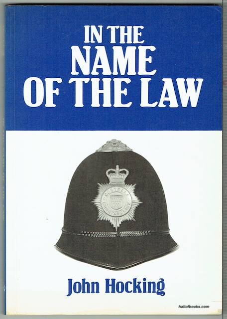 In The Name Of The Law: A Cornish Constable's Story