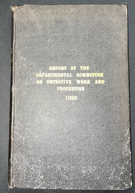 Report Of The Departmental Committee On Detective Work And Procedure: Volumes 1 to 5