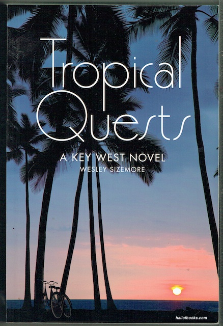 Tropical Quests: A Key West Novel (signed)