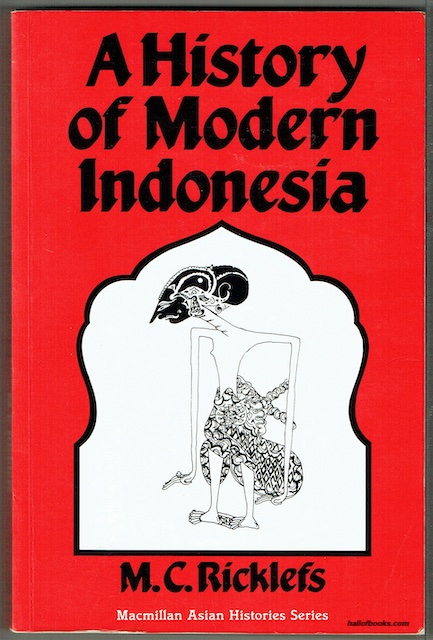 A History Of Modern Indonesia: C. 1300 To The Present