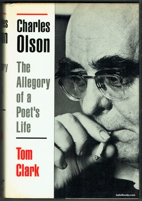 Charles Olson: The Allegory Of A Poet's Life