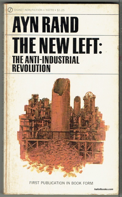 The New Left: The Anti-Industrial Revolution
