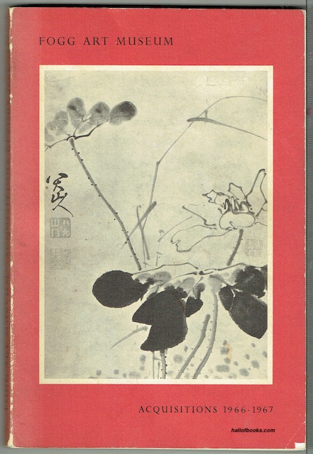 Fogg Art Museum: Acquisitions 1966-1967