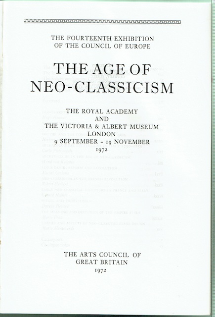 The Fourteenth Exhibition Of The Council Of Europe: The Age Of Neo-Classicism, The Royal Academy And The Victoria & Albert Museum, London 9 September - 19 November 1972