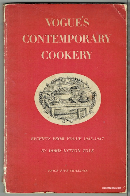 Vogue's Contemporary Cookery: Receipts From Vogue 1945-1947