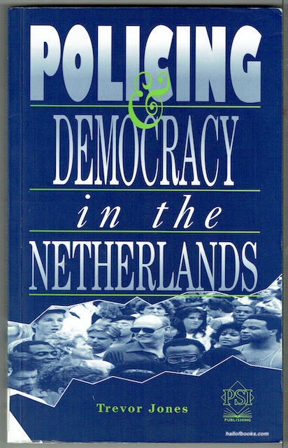 Policing And Democracy In The Netherlands