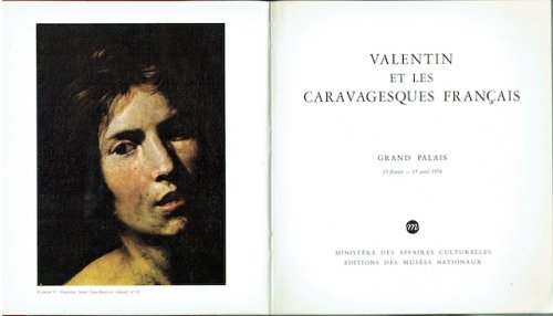 Valentin Et Les Caravagesques Francais: Grand Palais 13 fevrier-15 avril 1974