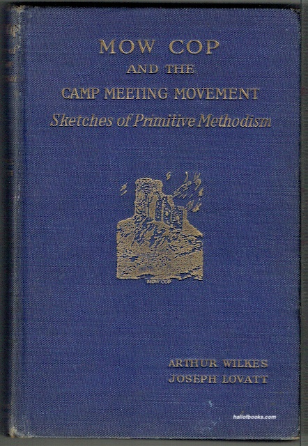 Mow Cop And The Camp Meeting Movement: Sketches Of Primitive Methodism
