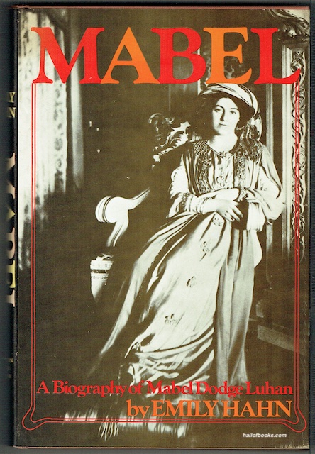 Mabel: A Biography Of Mabel Dodge Luhan
