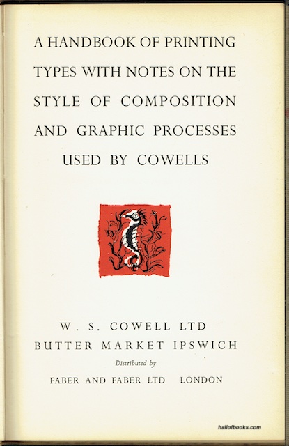 A Handbook Of Printing Types With Notes On The Style Of Composition And Graphic Processes Used By Cowells