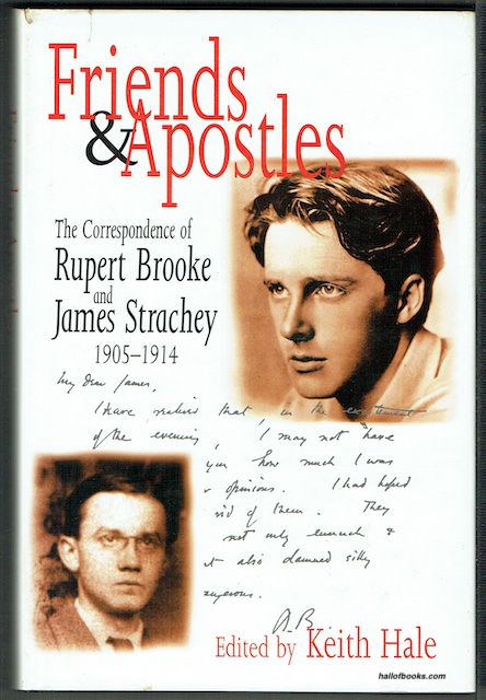 Friends And Apostles: The Correspondence Of Rupert Brooke And James Strachey, 1905-1914