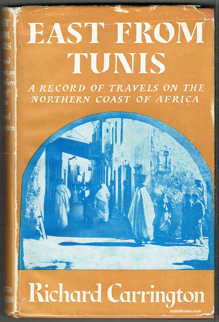 East From Tunis: A Record Of Travels On The Northern Coast Of Africa
