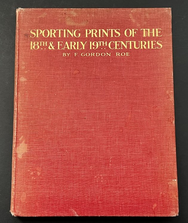 Sporting Prints Of The Eighteenth And Early Nineteenth Centuries