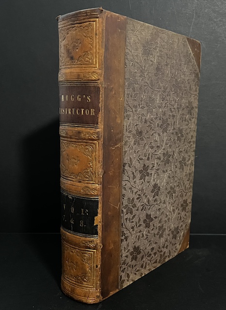 Hogg's Instructor: New Series, volumes 7 & 8 (bound as one)