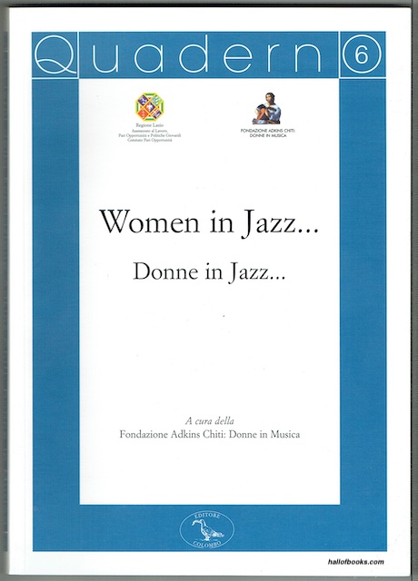 I Quaderni della Fondazione Adkins Chiti. Vol. 6: Women in Jazz; Donne In Jazz