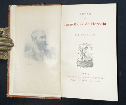 Oeuvres De Jose-Maria de Heredia: Les Trophees
