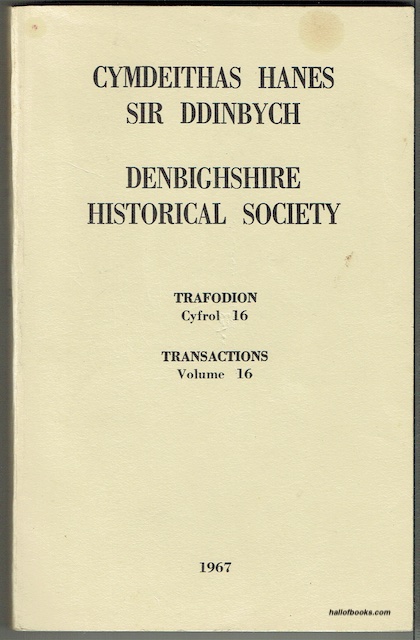 Cymdeithas Hanes Sir Ddinbych - Denbighshire Historical Society: Trafodion Cyfrol 16 - Transactions Volume 16 - 1967