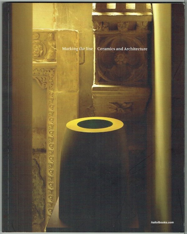 Marking The Line: Ceramics And Architecture