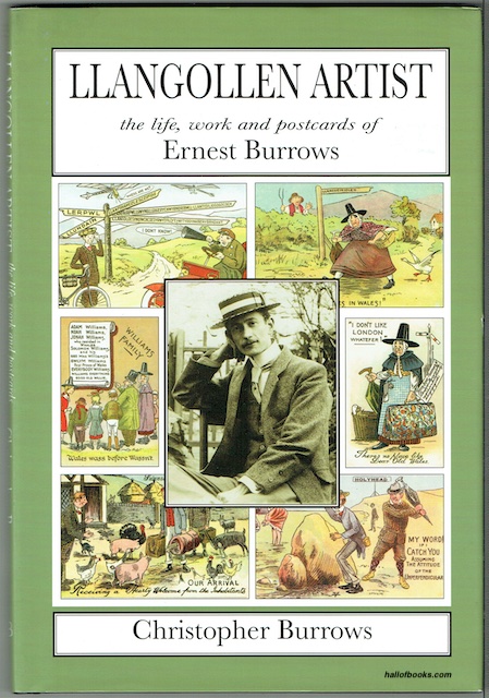 Llangollen Artist: The Life, Work And Postcards Of Ernest Burrows