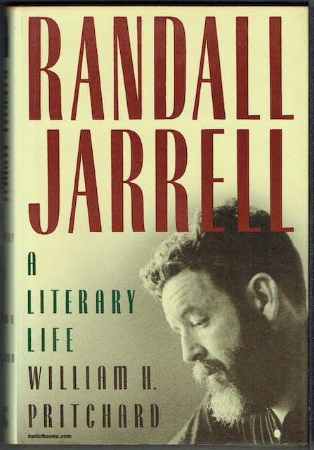 Randall Jarrell: A Literary Life