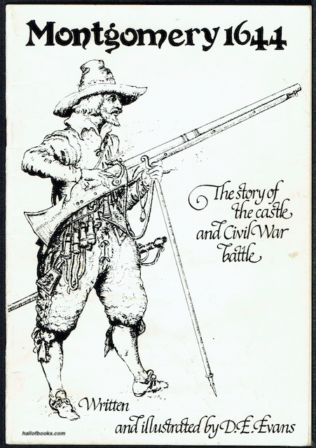 Montgomery 1644: The Story Of The Castle And Civil War Battle