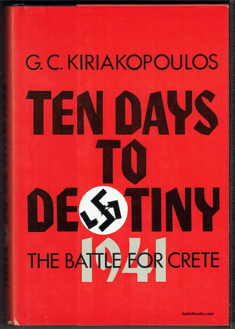 Ten Days To Destiny: The Battle For Crete