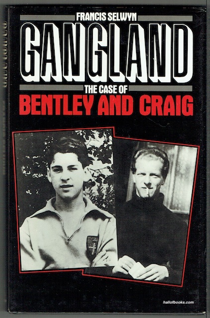 Gangland: The Case Of Bentley And Craig
