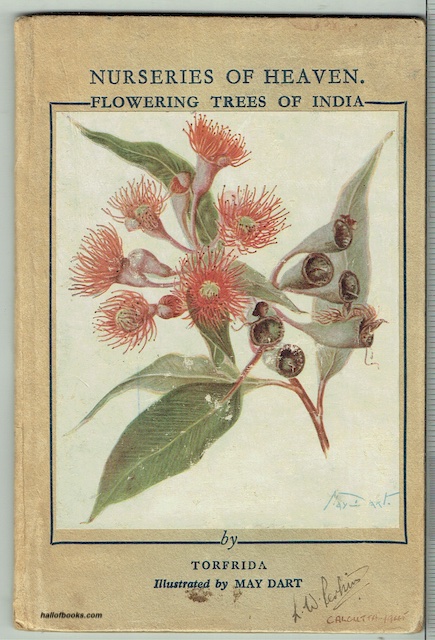 Nurseries Of Heaven: Flowering Trees Of India