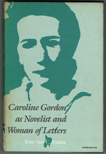Caroline Gordon As Novelist And Woman Of Letters