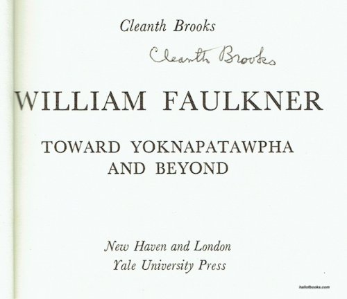 William Faulkner: Towards Yoknapatawpha and Beyond (signed)