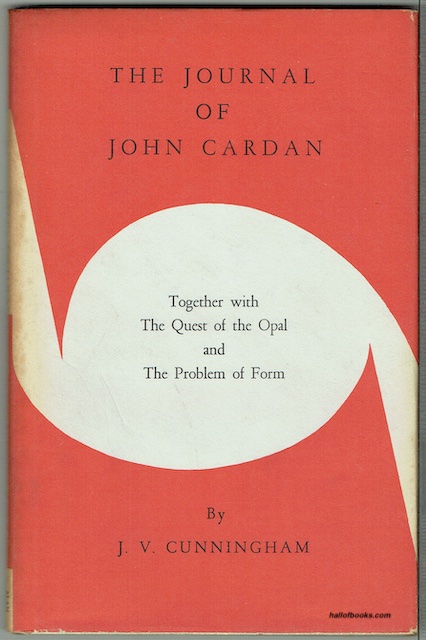 The Journal Of John Cardan: Together With The Quest Of The Opal And The Problem Of Form