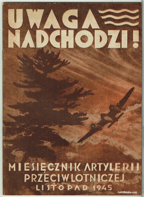 Uwaga Nadchodzi! Miesiecznik Artylerii Przeciwlotniczej: Listopad 1945