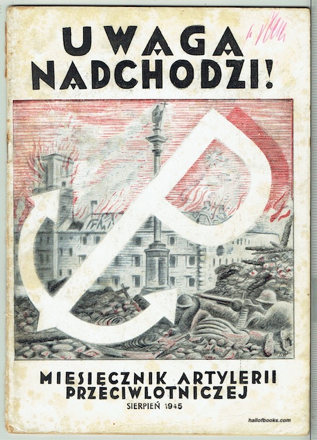 Uwaga Nadchodzi! Miesiecznik Artylerii Przeciwlotniczej: Sierpien 1945