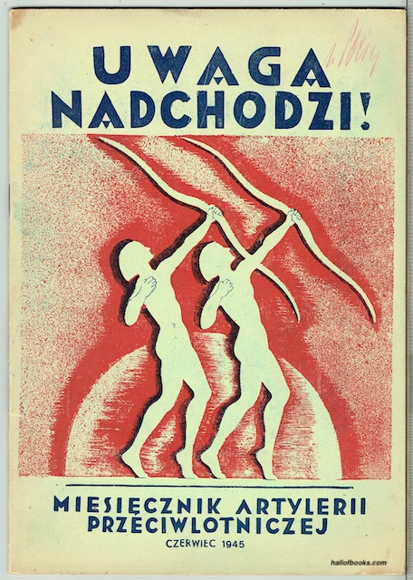 Uwaga Nadchodzi! Miesiecznik Artylerii Czerwiec: Maj 1945