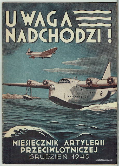Uwaga Nadchodzi! Miesiecznik Artylerii Czerwiec: Grudzien 1945