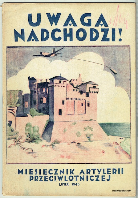 Uwaga Nadchodzi! Miesiecznik Artylerii Czerwiec: Lipiec 1945