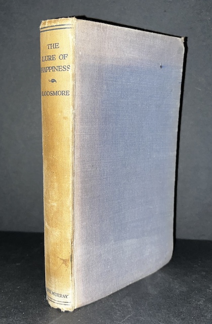 The Lure Of Happiness: Or, The Response Of The Mind To The Challenge Of Contentment