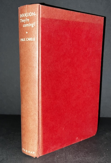 Invasion - They're Coming! The German Account Of The Allied Landings And The 80 Days' Battle For France