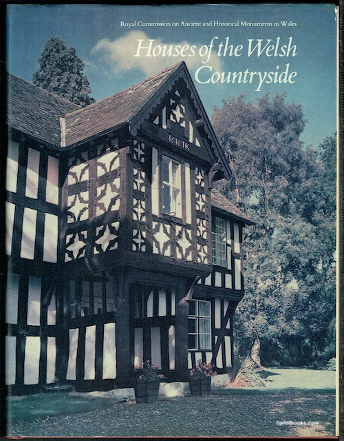 Houses Of The Welsh Countryside: A Study In Historical Geography
