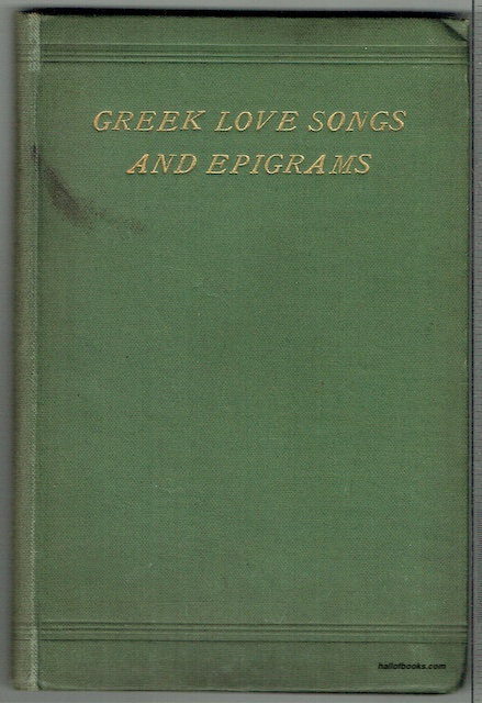 Greek Love Songs And Epigrams From The Anthology