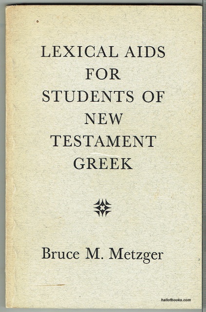 Lexical Aids For Students Of New Testament Greek