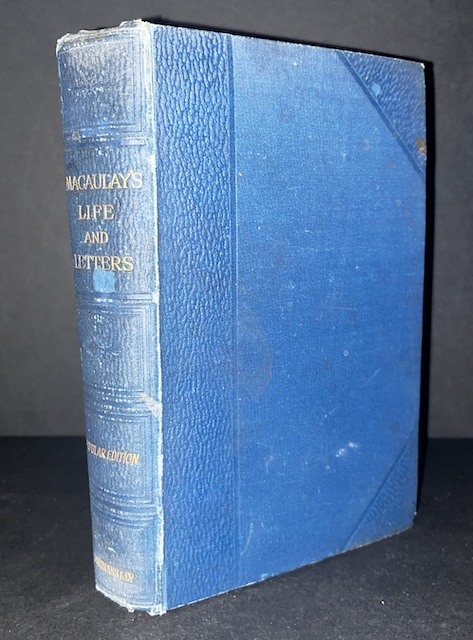 The Life And Letters Of Lord Macaulay