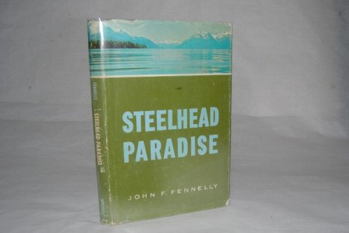 STEELHEAD PARADISE.