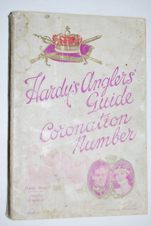 HARDY'S ANGLERS' GUIDE. CORONATION NUMBER. 55th Edition. Serial No. P1. 8vo illus. Alnwick: Hardy Bros. 419 p. + [iii]. 1937. Soft Cover.