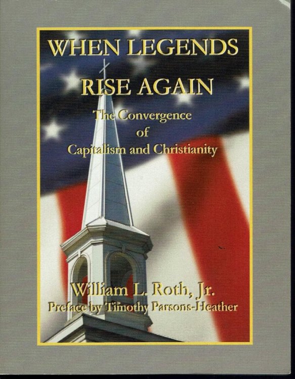 When Legends Rise Again (the Convergence of Capitalism and Christianity)
