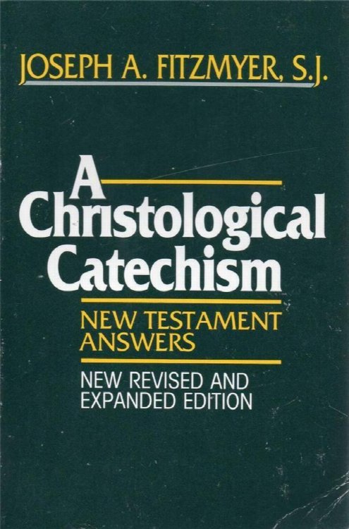 A Christological Catechism: New Testament Answers