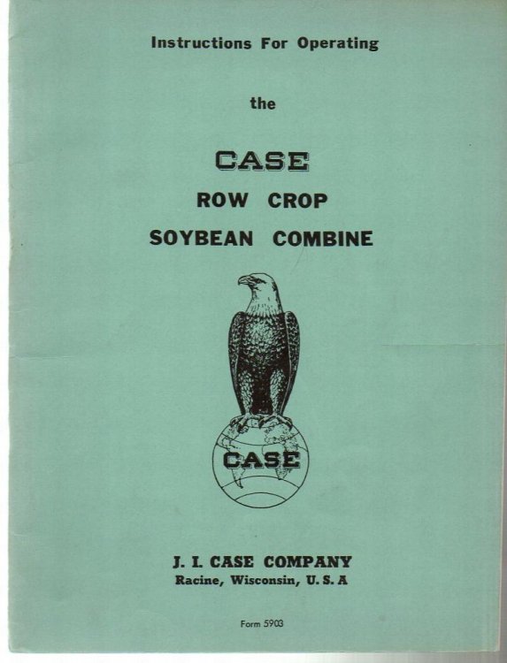 Instructions for Operating the Case Row Crop Soybean Combine